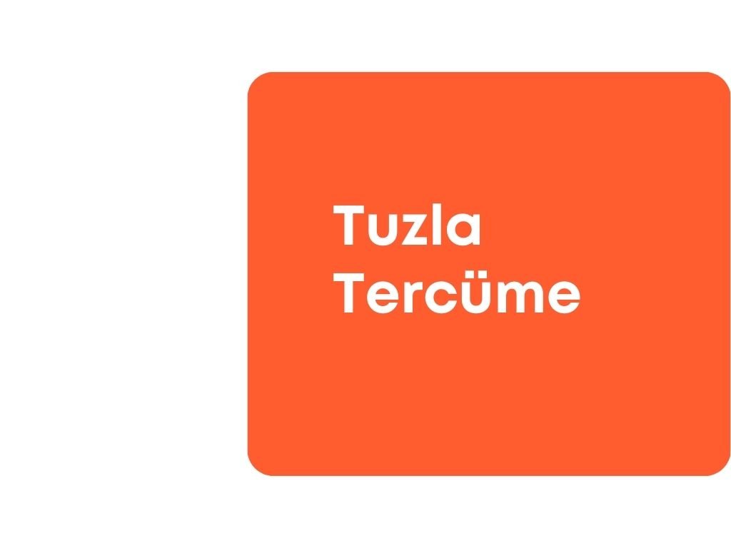 Tuzla Tercüme Bürosu